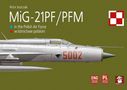 "Artur Juszczak, MiG-21PF/PFM, in the Polish Air Force." Ein Flugzeugprofil auf olivgrünem Hintergrund mit weiß-rotem Logo., Buch