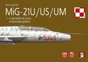 "MiG-21U/US/UM" in Weiß, roter Schriftzug "9349" auf grauem Flugzeug, Logo mit roten und weißen Quadraten., Buch