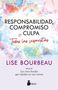 Lise Bourbeau: Responsabilidad, Compromiso Y Culpa, Buch