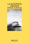 Amor Towles: La Autopista Lincoln / The Lincoln Highway, Buch