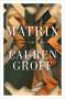 Lauren Groff: Matrix (Spanish Edition), Buch