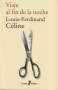 Louis-Ferdinand Céline: Viaje al fin de la noche, Buch
