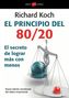 Richard Koch: El principio 80/20 : el secreto de lograr más con menos, Buch