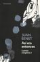 Juan Benet: Así era entonces, Buch