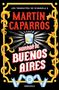 Martin Caparros: Horror de Buenos Aires, Buch