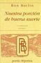 Ron Butlin: Nuestra porción de buena suerte = Our Piece of good fortune, Buch
