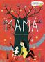 Mariana Ruiz Johnson: Mamá, Buch