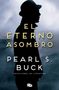 Pearl S. Buck: El eterno asombro, Buch