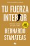 Bernardo Stamateas: Tu fuerza interior, Buch