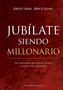 Bryce Leung: Jubílate Siendo Millonario, Buch