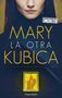 Mary Kubica: La otra, Buch