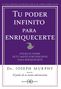Joseph Murphy: Tu poder infinito para enriquecerte : utiliza el poder de tu mente subconsciente para enriquecerte, Buch