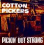 "Cotton Pickers" und "Pickin' Out Strong" sind in Großbuchstaben zu lesen. Industrielle, rostige Maschinen im Hintergrund.