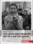 Walter Guadagnini: Una storia della fotografia del XX e del XXI secolo, Buch