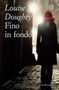 Louise Doughty: Fino in fondo, Buch
