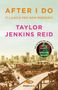 Text: "AFTER I DO", "TI LASCIO PER NON PERDERTI", "TAYLOR JENKINS REID". Unten eine Stadtansicht mit Palmen und Gebäuden.
