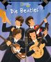 Claire Sipi: Die Beatles. Total Genial!, Buch