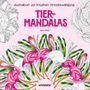 "TIER-MANDALAS" steht zentral. Bunte Flamingos und Blätter bilden ein Mandala. Oben "Ausmalbuch zur kreativen Stressbewältigung"., Buch