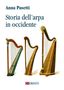 Anna Pasetti: Storia dell'arpa in occidente, Noten