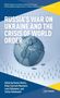 Titel: "Russia's War on Ukraine and the Crisis of World Order". Illustration: Erde mit Rissen, Menschenmenge unten., Buch