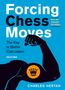 Charles Hertan: Forcning Chess Moves, Buch