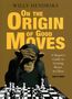 Willy Hendriks: On the Origin of Good Moves, Buch, Buch