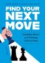 "FIND YOUR NEXT MOVE. Candidate Moves and Thinking Tools in Chess." Illustration mit Schachfiguren und einer Taschenlampe., Buch