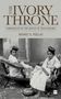 Manu S Pillai: Pillai, M: Ivory Throne: Chronicles of the House of Travanco, Buch