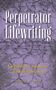 "Perpetrator Lifewriting, Culpability, Complicity and Self-fashioning, Pramod K. Nayar, Bloomsbury." Zaun auf, rissigem Boden., Buch