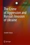 Der Text lautet: "The Crime of Aggression and Russia’s Invasion of Ukraine" von Jennifer Trahan. Oben ein Logo, unten "Springer". Farbhintergrund in Rot- und Brauntönen.