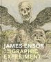 Ad Stijnman: James Ensor and the Graphic Experiment, Buch