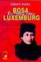Gilbert Badia: Bir Mektup Ustasi Rosa Luxemburg, Buch
