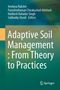 Adaptive Soil Management : From Theory to Practices, Buch