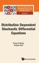 Wang Feng-Yu: Distribution Dependent Stochastic Differential Equations, Buch