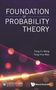 Wang Feng-Yu: Foundation Of Probability Theory, Buch