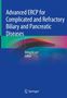 : Advanced Ercp for Complicated and Refractory Biliary and Pancreatic Diseases, Buch