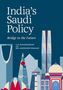 Md. Muddassir Quamar: India's Saudi Policy, Buch