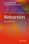 „Webservices: Theory and Practice“ in großen Buchstaben. Autoren: Hrushikesha Mohanty, Prasant Kumar Pattnaik. Springer-Logo unten rechts. Hintergrund in Rot- und Orangetönen.
