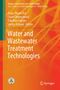 Water and Wastewater Treatment Technologies, Buch
