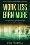 Eric Freeman: How To Not Always Be Working, Buch