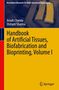 „Handbook of Artificial Tissues, Biofabrication and Bioprinting, Volume I“ mit Autoren und Springer-Logo., Buch