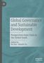 Global Governance and Sustainable Development. Edited by Jin Sun, Hanzhi Yu. Hellblauer Hintergrund, schlichtes Design., Buch