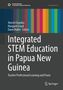 Integrated STEM Education in Papua New Guinea, Buch