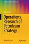 Zizong Wang: Operations Research of Petroleum Strategy, Buch