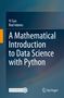 „Yi Sun, Rod Adams: A Mathematical Introduction to Data Science with Python“. Unten links ein "MOREMEDIA"-Button., Buch
