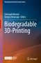 "Biodegradable 3D-Printing" von Christoph Klemmt und Gregory Beaucage. Logos von MRS und Springer. Farbiger Hintergrund., Buch