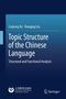 Buchcover: "Topic Structure of the Chinese Language: Structural and Functional Analysis" von L. Xu und D. Liu., Buch