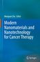 Text: "Maoquan Chu Editor. Modern Nanomaterials and Nanotechnology for Cancer Therapy." Unten rechts: Springer-Logo. Hintergrund: Blaue Farbverläufe., Buch