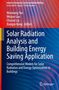Titel: Solar Radiation Analysis and Building Energy Saving Application. Autoren: Wanxiang Yao, Weijun Gao, Chunze Liu, Xiangru Kong. Hintergrund: Wellenmuster in Rot- und Blautönen., Buch