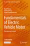Titel: "Fundamentals of Electric Vehicle Motor". Autoren: Yeqin Wang, Zaimin Zhong, Stephan Rinderknecht. Hintergrund: orange., Buch